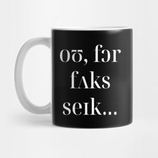 Oh, For F*ck's Sake in IPA Mug